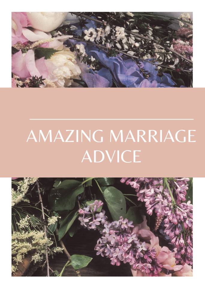 Advice On Marriage, love your suppose