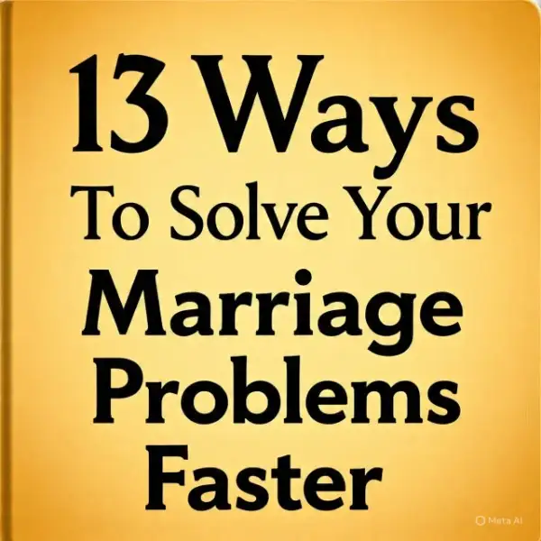 How to solve your marriage problems faster