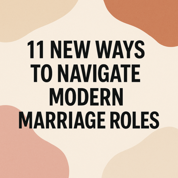 11 modern marriage roles for couples