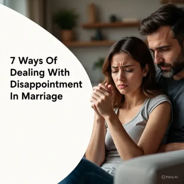 Dealing With Disappointment In Marriage