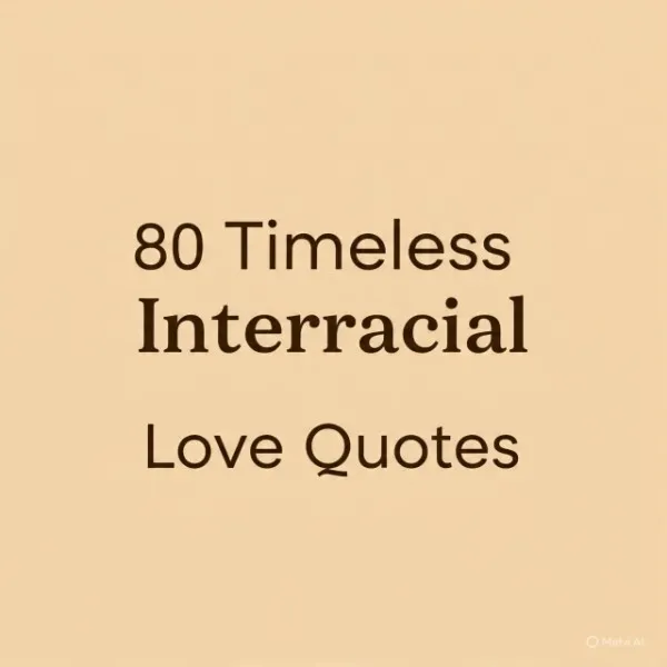 Interracial love quotes for him