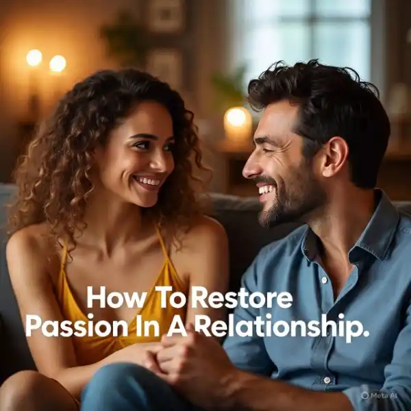 How To Get Passion Back Into A Relationship