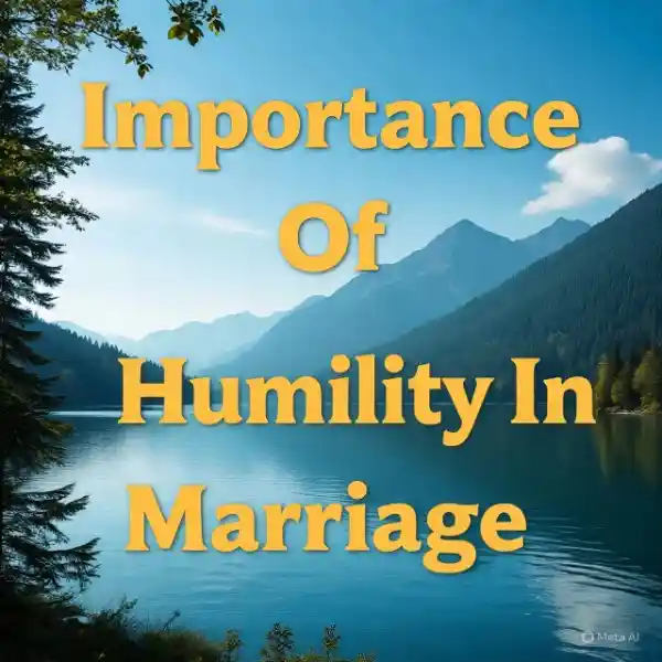 Importance of humility in marriage