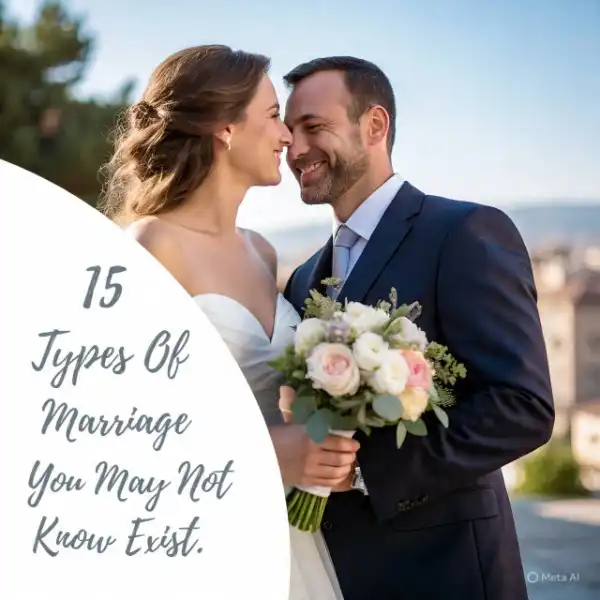 15 Forms Of Marriage You May Not Know About.