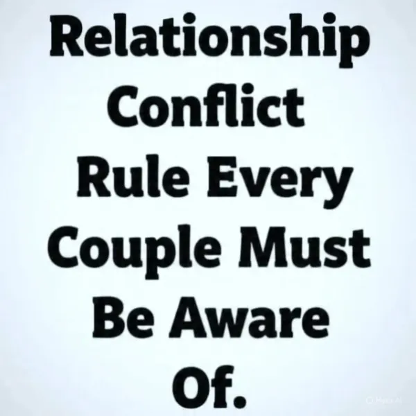 Relationship conflicts rules to note