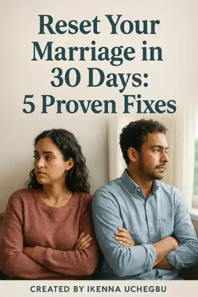 How to reset your marriage in 30 days