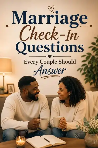Marriage Check-In Questions Every Couple Should Answer